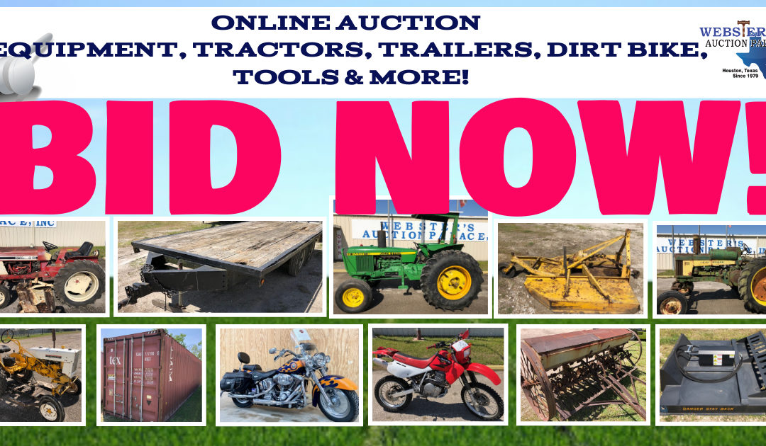 ONLINE AUCTION – TRACTORS, EQUIPMENT, TRAILERS, TOOLS & MORE  WEDNESDAY APRIL 28TH – WEDNESDAY MAY 5TH